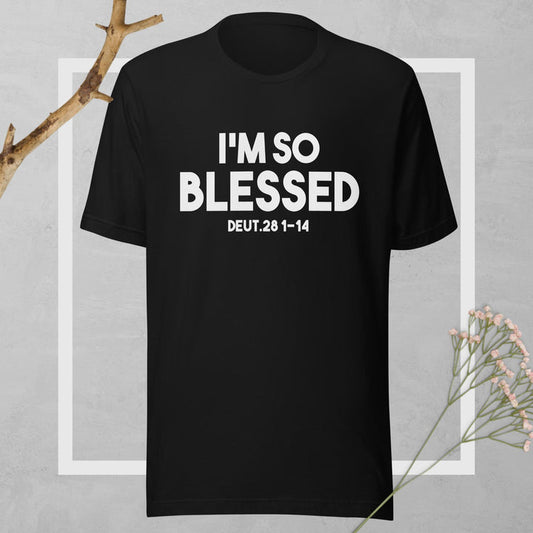 I'm so blessed T-shirt